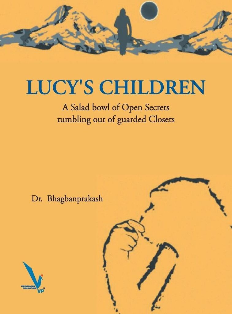 Lucy's Children - A Salad Bowl of Open Secrets coming out of guarded Closets