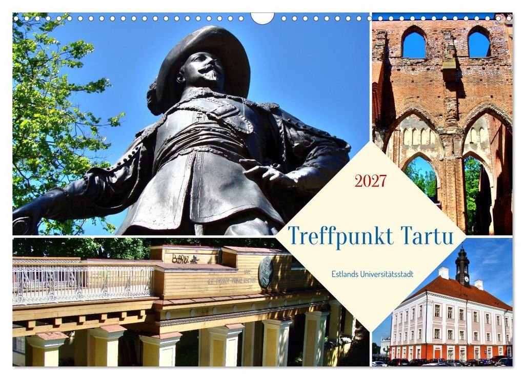 Treffpunkt Tartu - Estlands Universitätsstadt (Wandkalender 2027 DIN A3 quer), CALVENDO Monatskalender