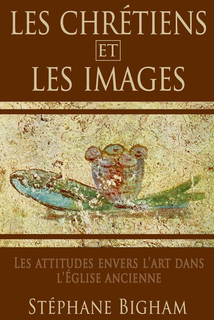 Les Chrétiens Et Les Images