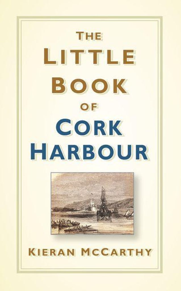 Little Book Of Cork Harbour – Lingua: Inglese
