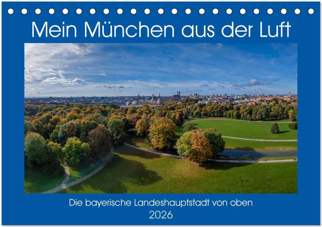 Mein München aus der Luft (Tischkalender 2026 DIN A5 quer), CALVENDO Monatskalender