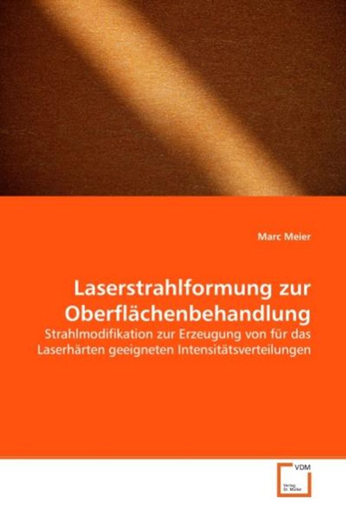 Meier, M: Laserstrahlformung zur Oberflächenbehandlung