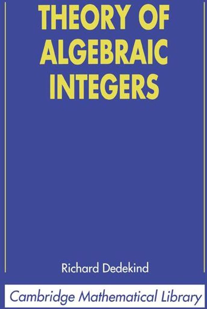 Theory of Algebraic Integers