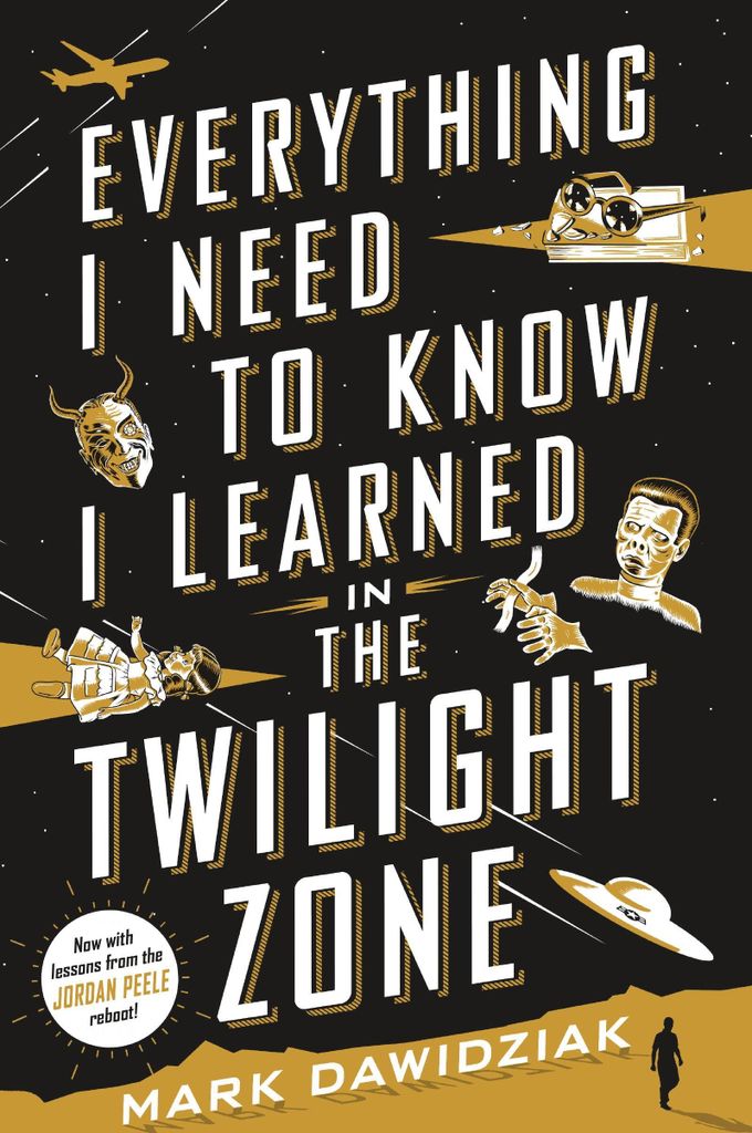 Everything I Need to Know I Learned in the Twilight Zone