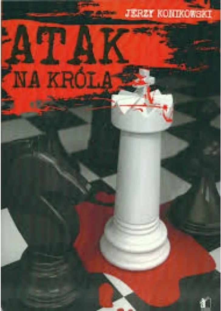 Atak na króla Jerzy Konikowski Livre d'échecs Stratégies d'Attaque