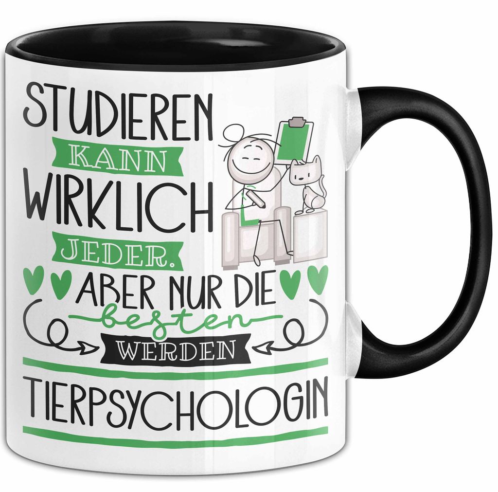 Tierpsychologin Tasse Lustiges Geschenk Studieren Kann Wirklich Jeder Nur Die Besten Werden Tierpsychologin (Schwarz)