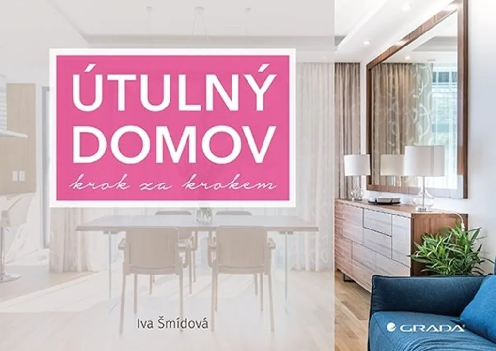 Livre Útulný domov krok za krokem par Iva Šmídová pour déco intérieure