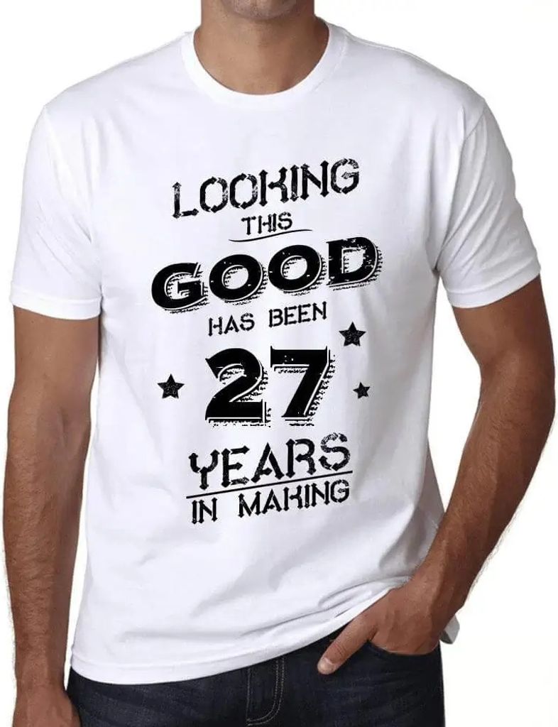 Herren Grafik T-Shirt So gut auszusehen hat 27 Jahre gedauert – Looking This Good Has Been 27 Years In Making – Geschenk 27. Geburtstag Jahrest...
