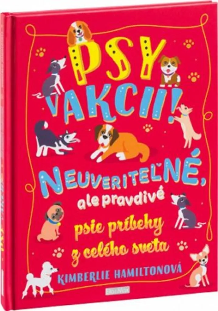 Histoires de chiens Psy v akcii! : aventures incroyables et héroïques