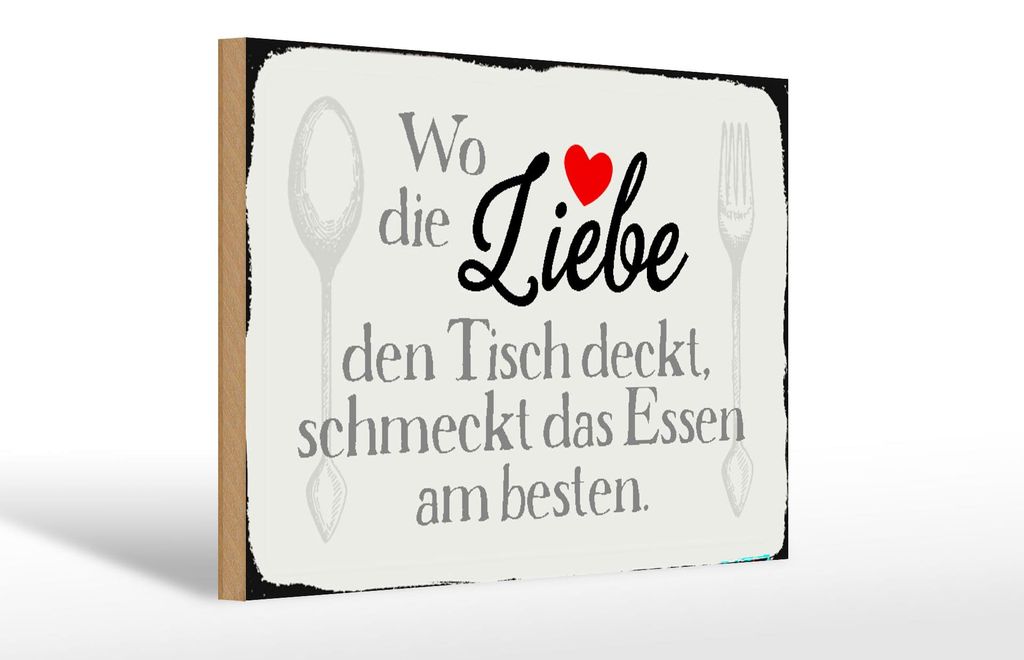 Holzschild Spruch 30x20cm wo Liebe den Tisch deckt Essen