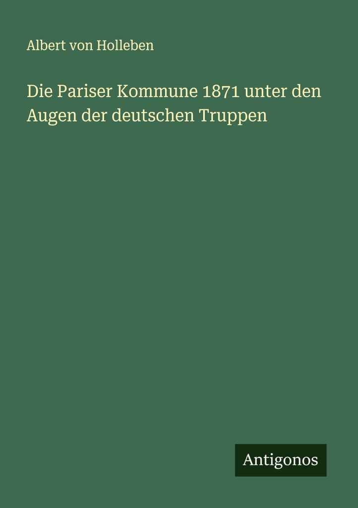 Die Pariser Kommune 1871 unter den Augen der deutschen Truppen