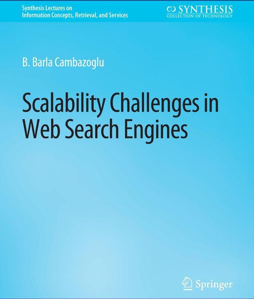 Scalability Challenges in Web Search Engines