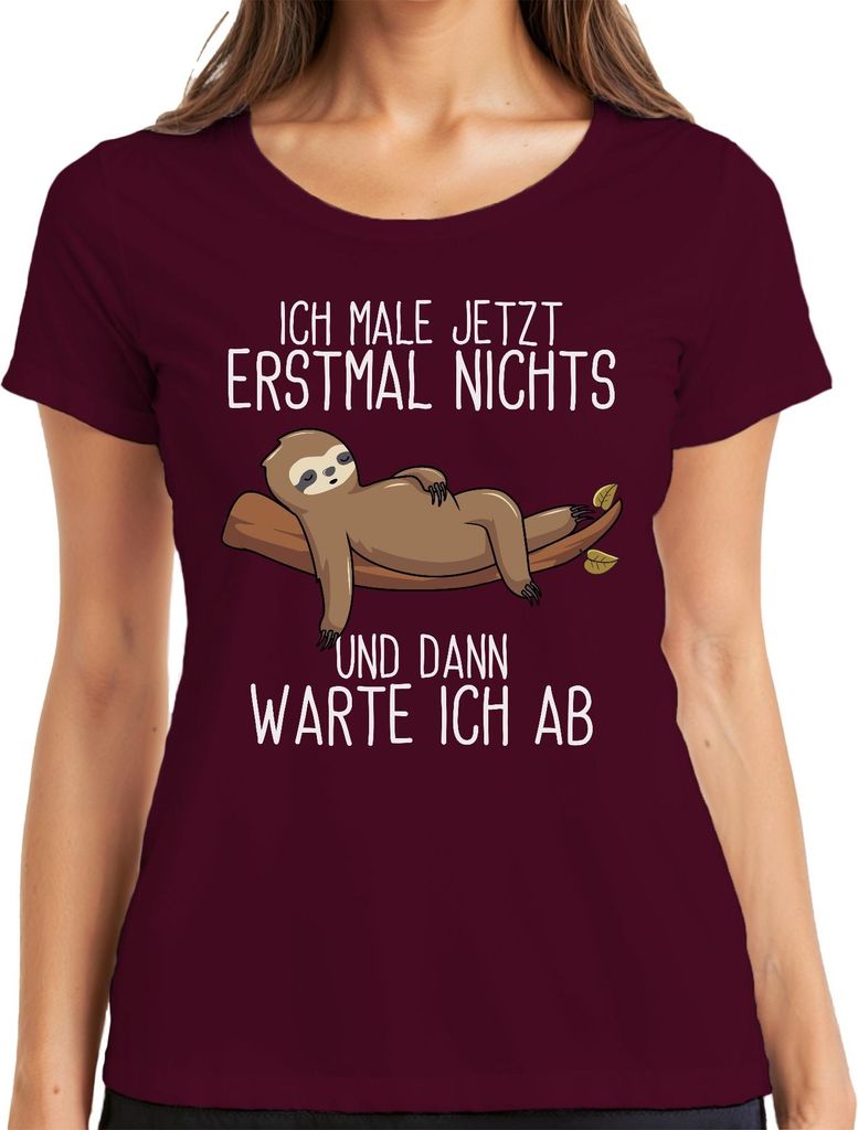 Ich male jetzt erstmal nichts Faultier Spruch Faulpelz Geschenk Damen T-Shirt, Burgundy, S