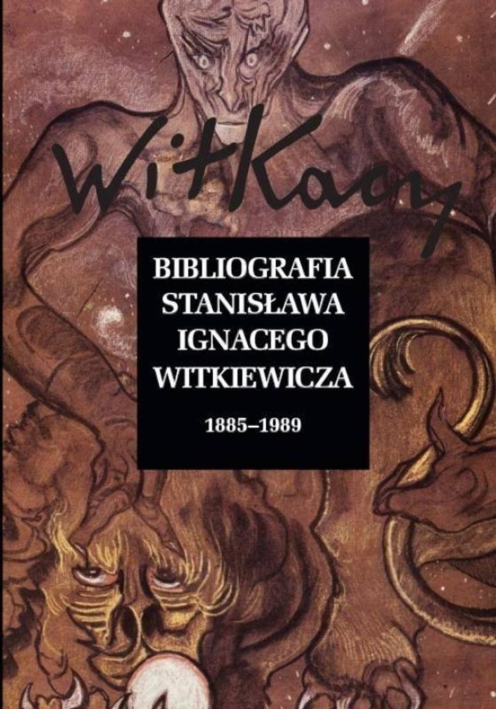 Bibliographie von Stanisław Ignacy Witkiewicz