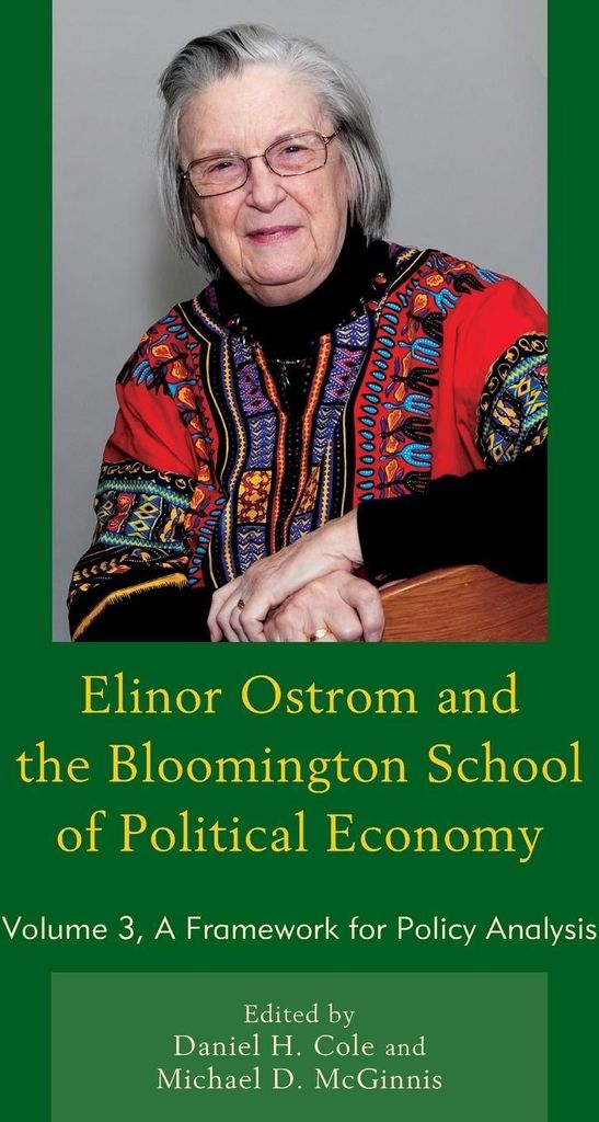 Elinor Ostrom and the Bloomington School of Political Economy