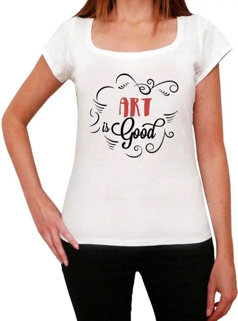 Damen Grafik T-Shirt Kunst ist gut – Art Is Good – Öko-Verantwortlich Vintage Jahrgang Kurzarm Lustige Druck Geburtstag Geschenk Frau