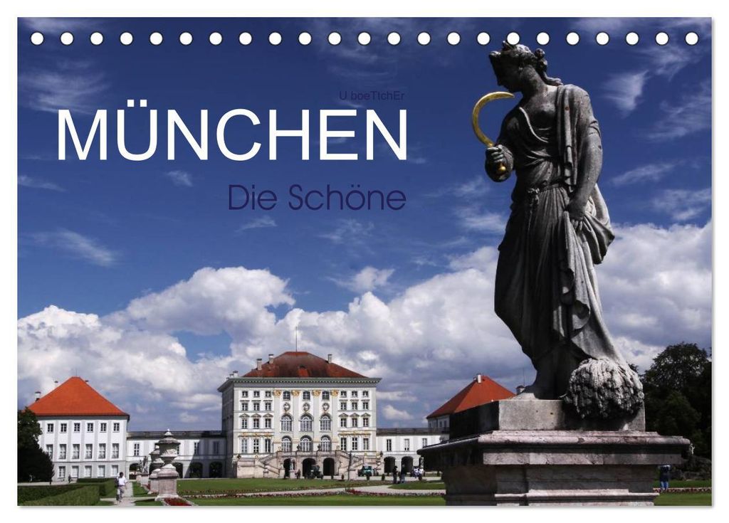 München - Die Schöne (Tischkalender 2027 DIN A5 quer), CALVENDO Monatskalender
