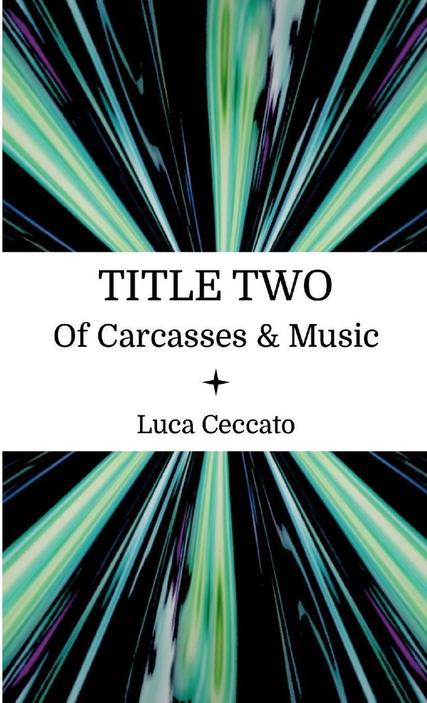 TITLE TWO of carcasses & music