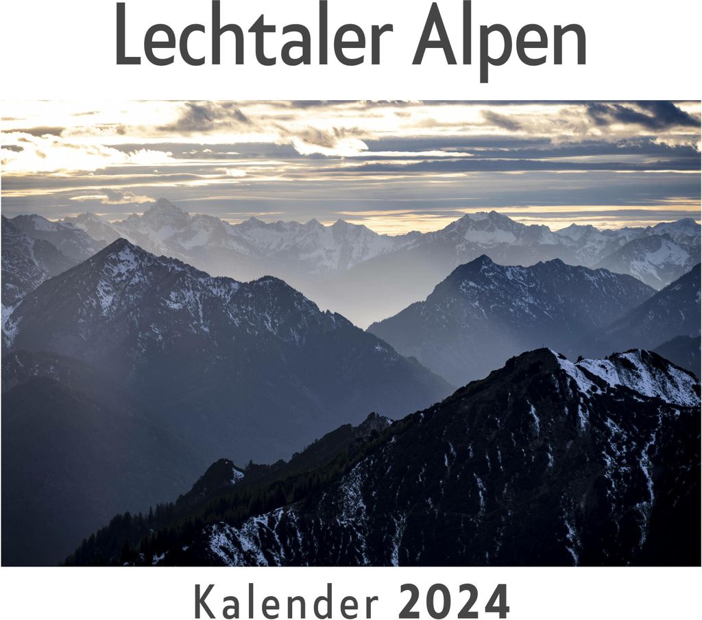 Lechtaler Alpen (Wandkalender 2024, Kalender DIN A4 quer, Monatskalender im Querformat mit Kalendarium, Das perfekte Geschenk)