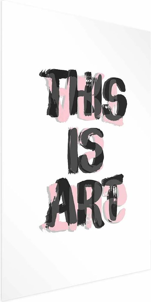 Posterpapier Poster - This Is Art 29.7x42 cm Text m-A-0875-ao-a