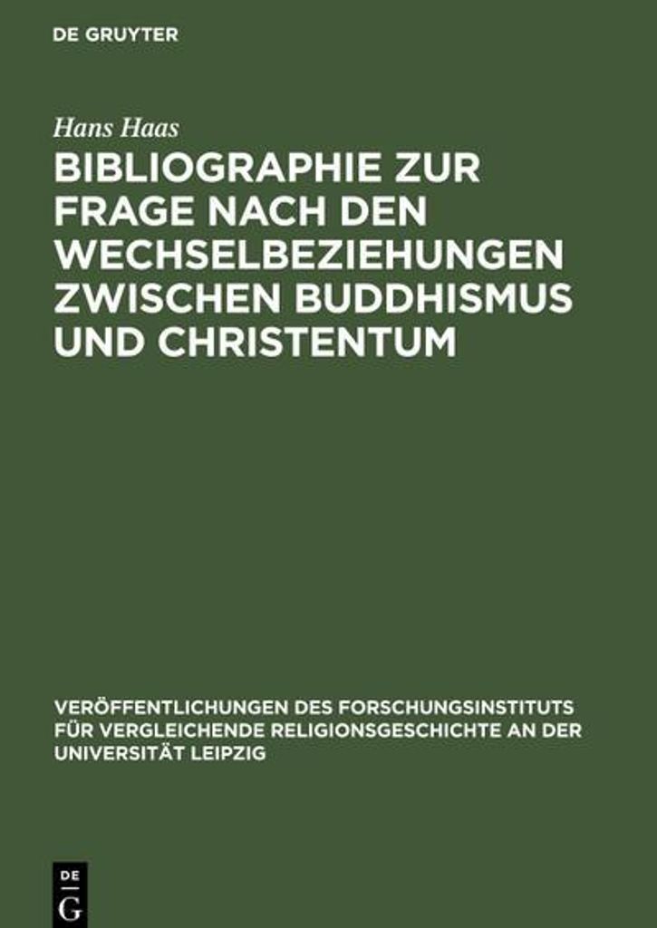 Bibliographie zur Frage nach den Wechselbeziehungen zwischen Buddhismus und Christentum