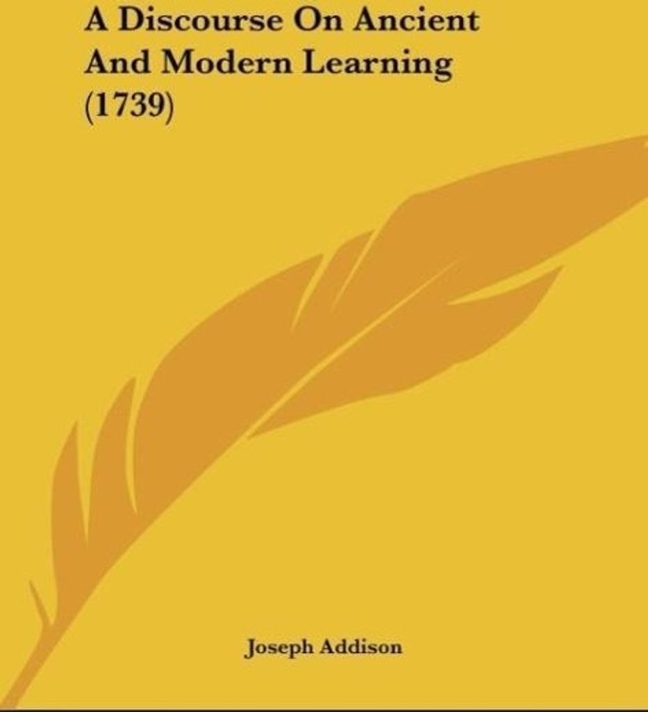 A Discourse On Ancient And Modern Learning (1739)