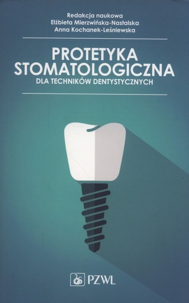 Protetyka stomatologiczna dla tech. dentystycznych