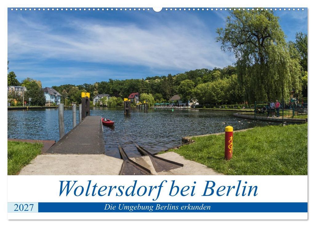 Woltersdorf bei Berlin (Wandkalender 2027 DIN A2 quer), CALVENDO Monatskalender