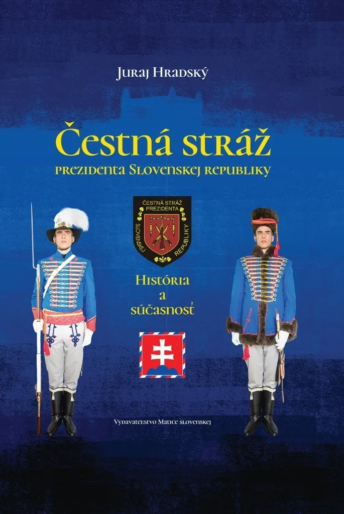 Livre Garde Présidentielle Slovaque - Juraj Hradský : Étude Complète