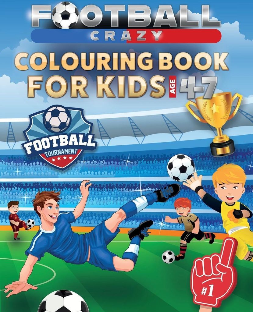 Football Crazy Colouring Book For Kids Age 4-7