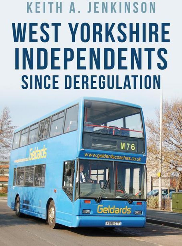 West Yorkshire Independents Since Deregulation