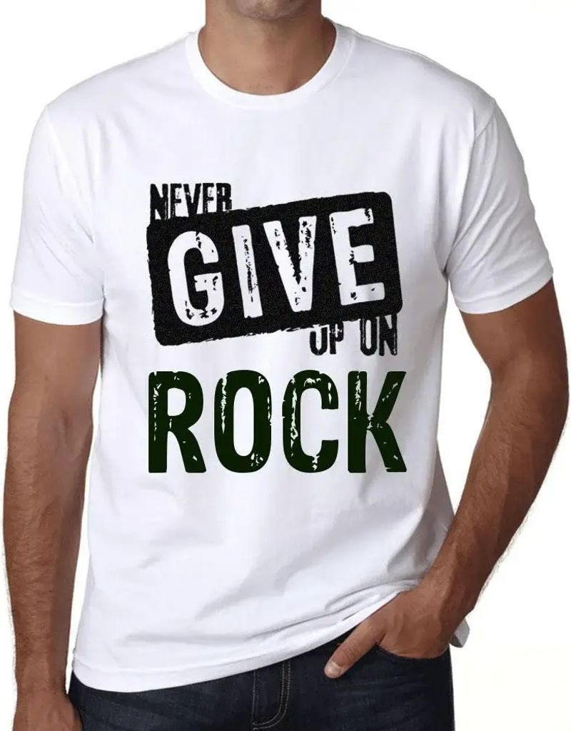 Herren Grafik T-Shirt Gib den Rock nie auf – Never Give Up On Rock – Öko-Verantwortlich Vintage Jahrgang Kurzarm Lustige Druck Geburtstag Gesc...