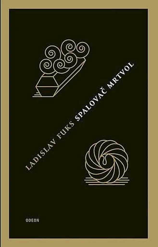 Spalovač mrtvol Ladislav Fuks - Comprendre la Psychologie de l'Homme