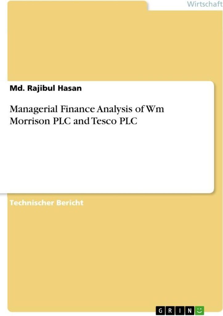 Managerial Finance Analysis of Wm Morrison PLC and Tesco PLC