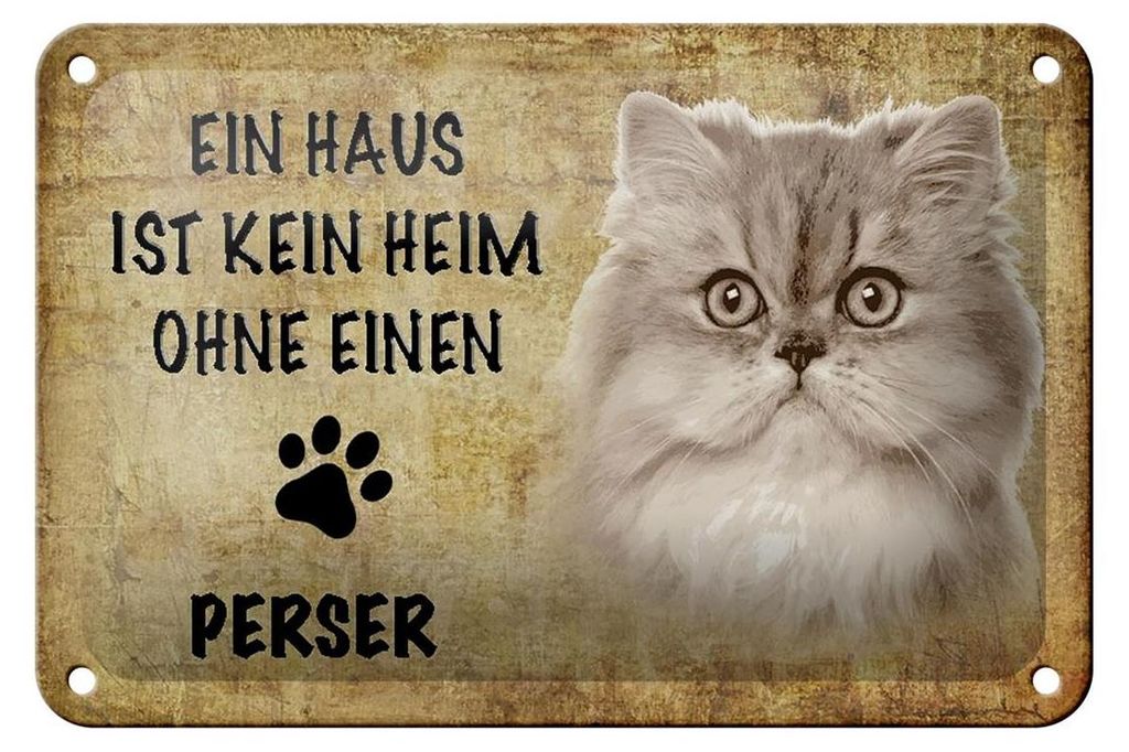 Blechschild Spruch 18x12cm Perser Katze ohne kein Heim Produktbild 