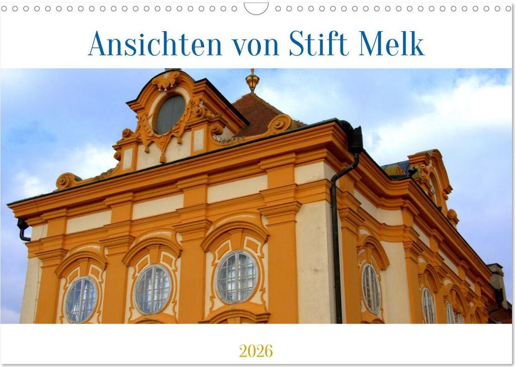 Ansichten vom Stift in Melk (Wandkalender 2026 DIN A3 quer), CALVENDO Monatskalender