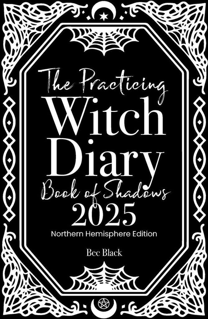 The Practicing Witch Diary - Book of Shadows - 2025 - Northern Hemisphere