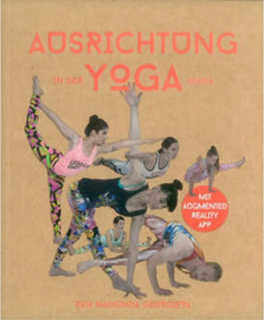 Yoga Asana Alignement Guide Pratique pour Maîtriser chaque Posture