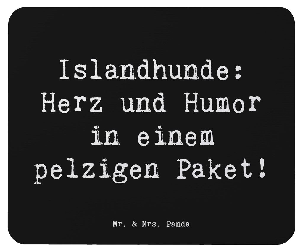 Mr. & Mrs. Panda Mousepad Spruch Islandhund Freude - Schwarz - Geschenk, pc mauspad, mousematte, treue Begleiter, Hunderasse, Schafhunde, charmante...