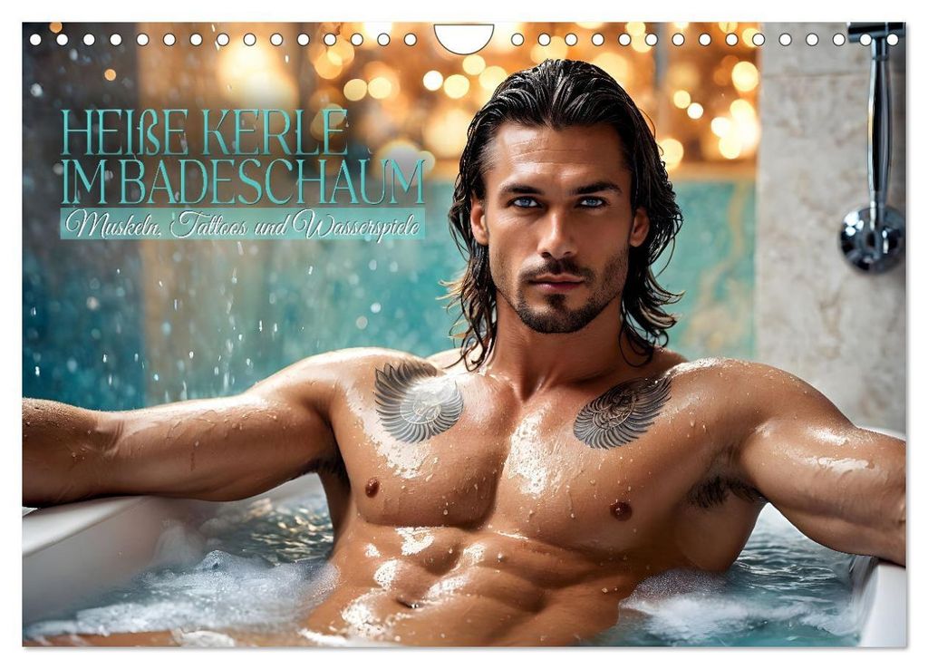 Heiße Kerle im Badeschaum - Muskeln, Tattoos und Wasserspiele (Wandkalender 2027 DIN A4 quer), CALVENDO Monatskalender