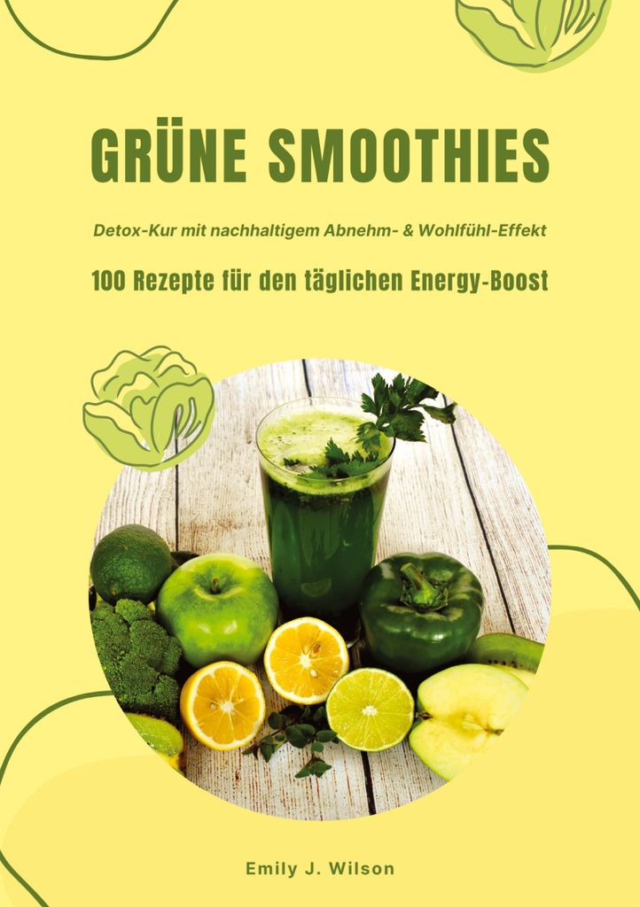 Grüne Smoothies: 100 Rezepte für den täglichen Energy-Boost Produktbild 