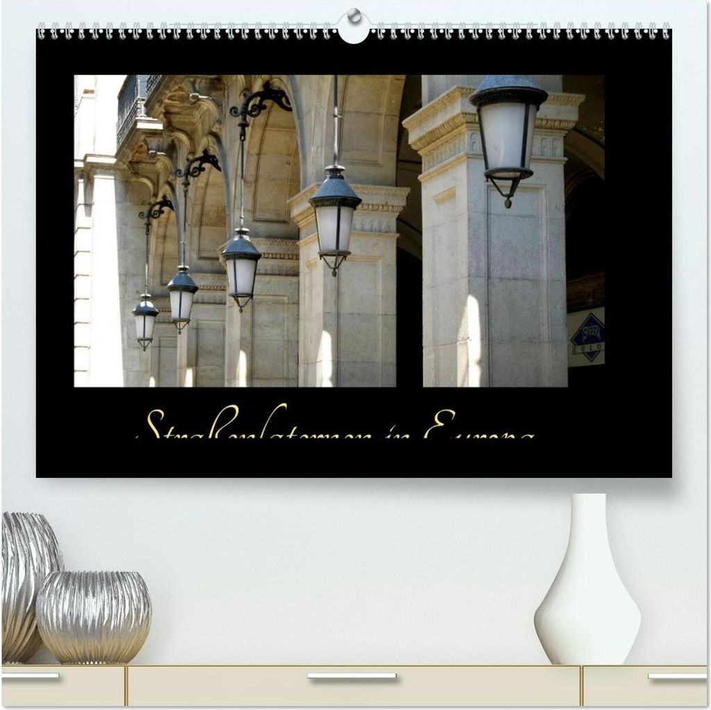 Straßenlaternen in Europa (hochwertiger Premium Wandkalender 2026 DIN A2 quer), Kunstdruck in Hochglanz