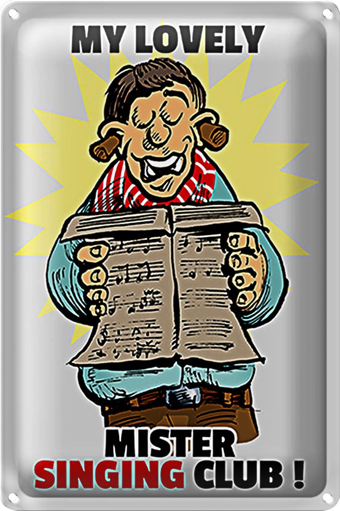 Blechschild Spruch 40x30cm My lovely Mr Singing Club