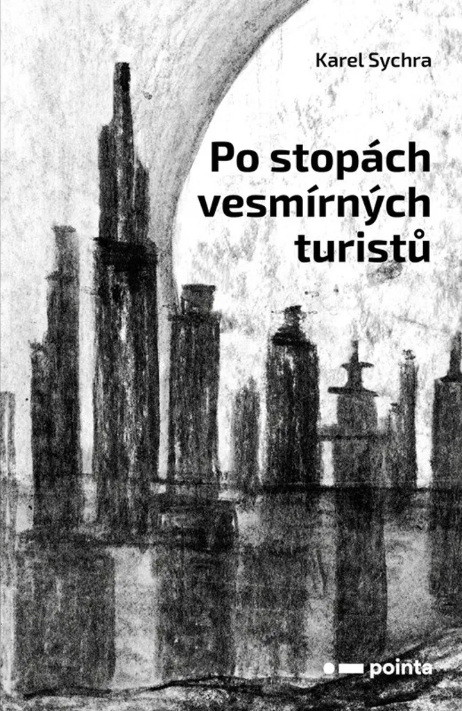 Livre d'exploration : Po stopách vesmírných turistů - Karel Sychra