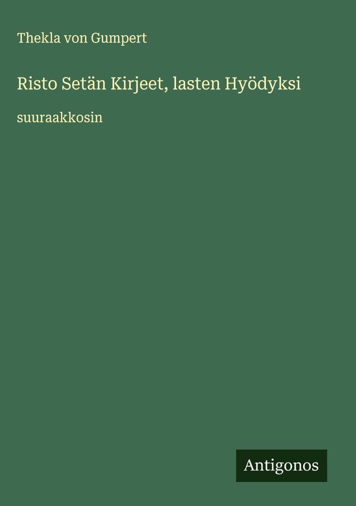 Onkel Ristos Briefe, zum Nutzen der Kinder