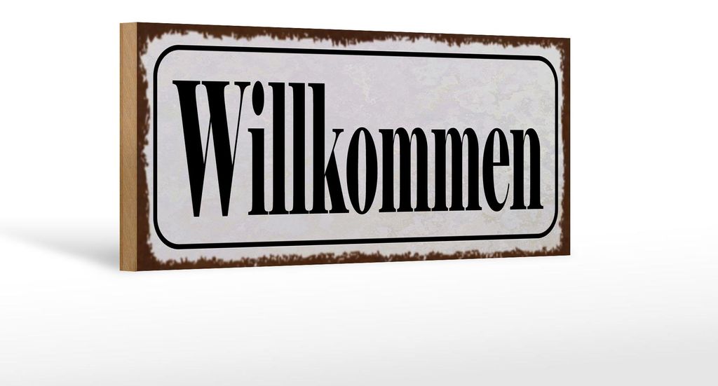 Holzschild Hinweis 27x10cm Willkommen