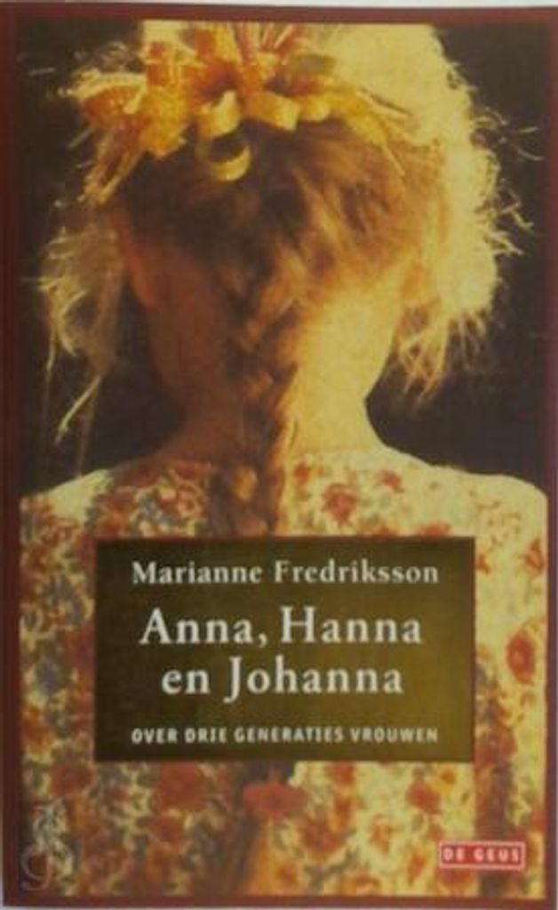 Anna, Hanna en Johanna | Marianne Fredriksson