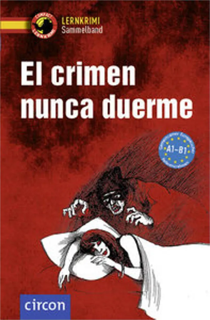 Livre d'apprentissage espagnol El crimen nunca duerme niveaux A1 à B1