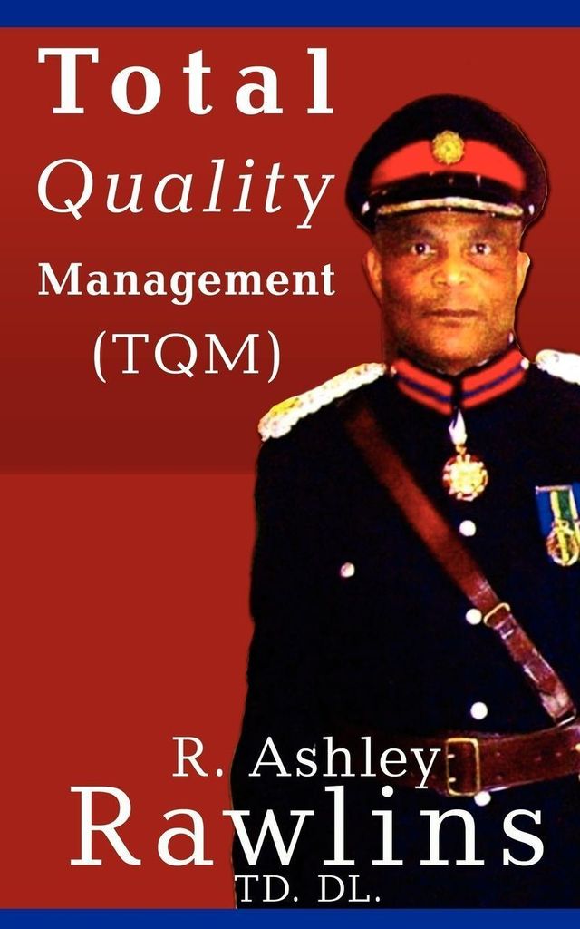 Total Quality Management (TQM)