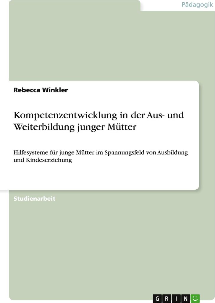 Kompetenzentwicklung in der Aus- und Weiterbildung junger Mütter